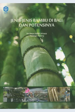Cover Jenis-jenis bambu di Bali dan potensinya / Ida Bagus Ketut Arinasa, I Nyoman Peneng