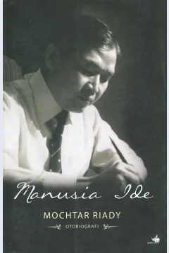 Cover Manusia Ide / Mochtar Riady; editor, Tandjung Kt.