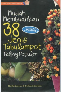 Cover Mudah membuahkan 38 jenis tabulampot paling populer / Herfin Sasono, Nofiandi Riawan; penyunting, Tintondp