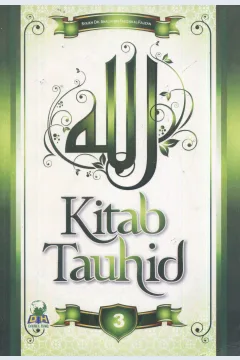 Cover Kitab Tauhid 3 / Syaikh Dr. Shalih bin Fauzan bin Abdullah al-Fauzan; penerjemah, Ainul Haris Arifin, Lc