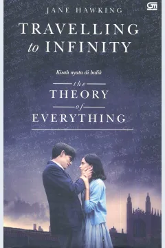 Cover Travelling to infinity :  kehidupanku bersama stephen hawking / Jane Hawking; alih bahasa, Zia Anshor