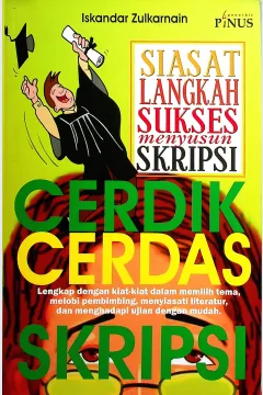 Cover Siasat dan langkah sukses menyusun skripsi / Iskandar Zulkarnain