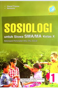 Cover Sosiologi untuk siswa SMA/MA kelas x kelompok peminatan ilmu-ilmu sosial / Slamet Triyono