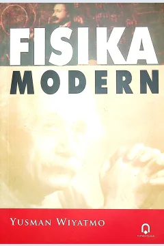 Cover Fisika modern / Yusman Wiyatmo