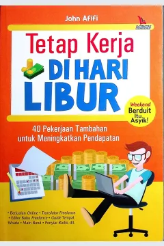 Cover Tetap kerja di hari libur / John Afifi; Editor Daw