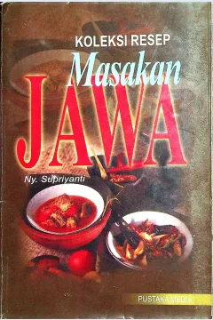 Cover Koleksi Resep masakan jawa / Supriyanti