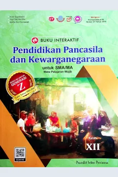 Cover Buku iteraktif pendidikan pancasila dan kewarganegaraan untuk SMA/MA kelas XII / Amin Suprihatini, Sigit Dwi Nuridha, Aprilia Nur Kurniawati; Editor, Ramadhan Saputra