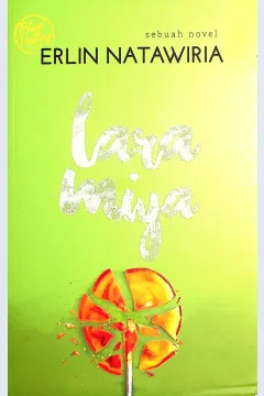 Cover Lara Miya / Erlin Natawiria; Penyunting, Jia Effendie