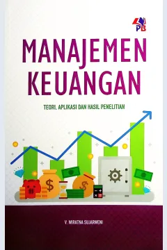 Cover Manajemen keuangan teori, aplikasi dan penelitian / V. Wiratna Sujarweni