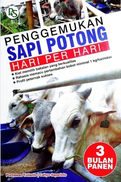 Cover Penggemukan sapi potong hari per hari 3 bulan panen / Purnawan Yulianto, Cahyo Saparinto