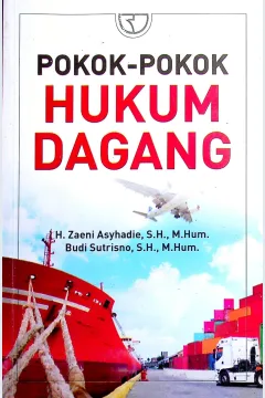 Cover Pokok-pokok hukum dagang / H. Zaeni Asyhadie, Budi Sutrisno