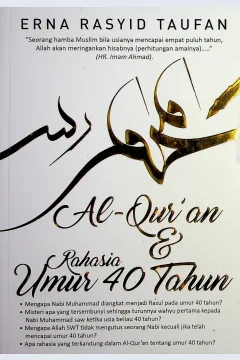 Cover Al-Quran & rahasia umur 40 tahun / Erna Rasyid Taufan; Editor, M. Nur