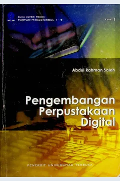 Cover Pengembangan perpustakaan digital / Ir. Abdul Saleh, Dip.Lib., M.Sc