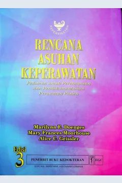 Cover Rencana Asuhan Keperawatan :  Pedoman untuk perencanaan dan pendokumentasian perawatan pasien / Doenges, Marilynn E, Alih bahasa; I Made Kariasa, S. Kp, Ni Made Sumarwati, S.Kp; Editor, Monica Ester, S.Kp, Yasmin Asih, S.Kp