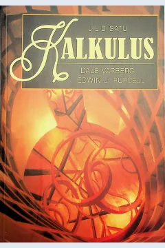 Cover Kalkulus, jilid 1 / Varberg Dale, Purcell Edwin J; Alih Bahasa, Drs. I Nyoman Susila, M.Sc.; Editor, Syarifudin, S.T, Mike Damayanti, S.Si., Yayan Wulandari, S.Si