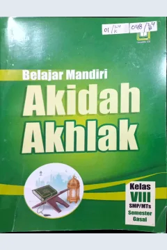Cover Belajar Mandiri Akidah Akhlak : Kelas VIII SMP/MTs Semester Gasal /Sugita ; Editor, M. Hidayat, Maulidi Arsih Umaroh Islamiah