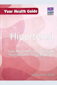 Cover Hipertensi / Wolff, Hanns P, M.D.; Pengalih Bahasa, Lily Endang Joelani; Penyunting, Anton Sulistiyanto