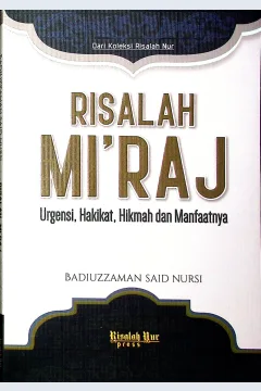 Cover Risalah mi'raj / Nursi, Baiduzzaman Said; Penerjemah, Fauzi Faisal Bahreisy; Penyunting, Irwandi