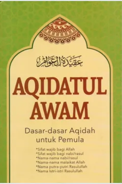 Cover Aqidatul awam :  dasar-dasar aqidah untuk pemula / Ahmad al-Marzuqy al-Husainy; penerjemah, M. Syafril; penyunting, Hirman