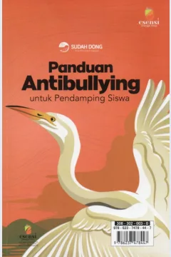 Cover Panduan antibullying untuk siswa dan panduan antibullying untuk pendamping siswa / Tim Sudah Dong; editor, Alwi Kosasih