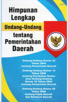Cover Himpunan lengkap undang-undang tentang pemerintah daerah