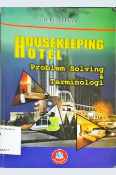 Cover Problem solving dan terminologi housekeeping hotel / Bagyono