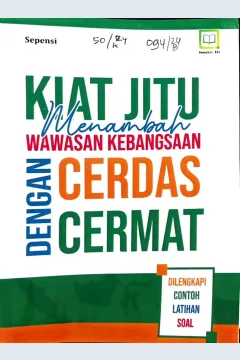 Cover Kiat jitu menambah wawasan kebangsaan dengan cerdas cermat / Sepensi, editor : M. Hidayat, Miskadi
