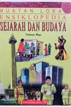 Cover Ensiklopedia sejarah dan budaya jilid 8 :  Sejarah nasional indonesia (muatan lokal)