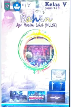 Cover Bahan Ajar Muatan Lokal (Mulok) kelas V Kota Bima 2021 / Taufikrahman S.Pd, editor : Dr. Sampara Palili, M.Pd.I, Junaidin, M.Pd