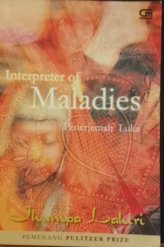Cover Penerjemah luka / Jhumpa Lahiri; Alih bahasa, Gita Yuliani K