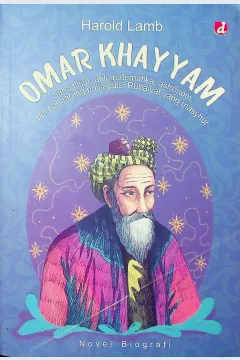 Cover Omar Khyyam / Lamb, Harold; Penerjemah, Sushela M.Nur; Penyunting, Zulkarnaen Ishak
