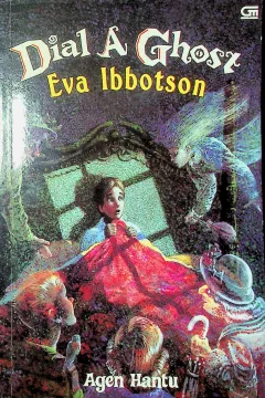 Cover Agen hantu / Ibbotson, Eva; alih bahasa, Listiana Srisanti