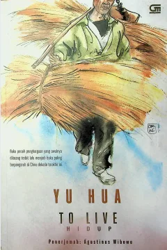 Cover Hidup / Yu Hua; alih bahasa, Agustinus Wibowo