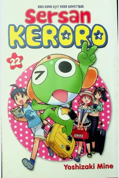 Cover Sersan keroro 22 / Yoshizaki Mine; alih bahasa, Yenny Hendrawati; editor, Sari