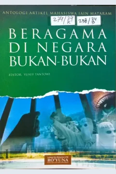Cover Beragama di Negara Bukan-Bukan : Antologi Artikel Mahasiswa IAIN Mataram / editor : Yusuf Tantowi / Institut Agama Islam Negeri (IAIN) Mataram