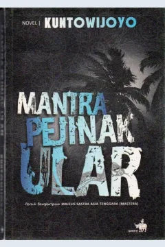 Cover Mantra pejinak ular / Kuntowijoyo