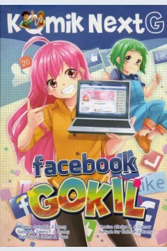 Cover Next G :  facebook gokil / Zahra Salsabila, dkk. ; penyunting, Wiwit Wijiastuti