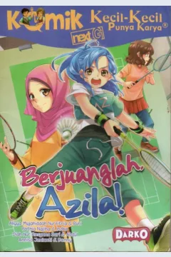 Cover Next G :  berjuanglah Azila! / Aliyya Mujahiddah Nurfitria, dkk. ; penyunting, Wiwit Wijiastuti
