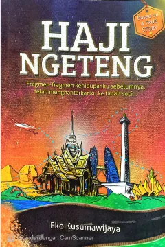 Cover Haji ngeteng / Eko Kusumawijaya; editor, Ifnur Hikmah