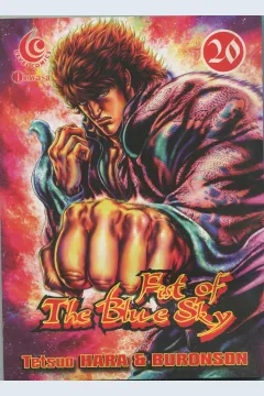 Cover Fist of the blue sky :  buku 20 / Tetsuo Hara; alih bahasa, Hardiyanto M. ; editor, Adisti