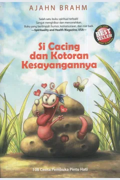 Cover Si cacing dan kotoran kesayanganya / Ajahn Brahm; penerjemah, Chuang