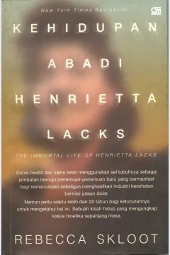 Cover Kehidupan abadi Henrietta Lacks / Rebecca Skloot; alih bahasa, Zia Anshor
