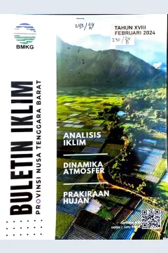 Cover Buletin Iklim Provinsi Nusa Tenggara Barat Tahun XVIII Februari 2024 / Nuga Putrantijo, SP, M.Si