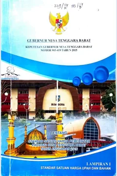 Cover Keputusan Gubernur Nusa Tenggara Barat Nomor 903-419 Tahun 2015 tentang Standar satuan harga pemerintah Provinsi Nusa Tenggara Barat Tahun Anggaran 2016 Lampiran I Standar Satuan Harga Upah dan Bahan