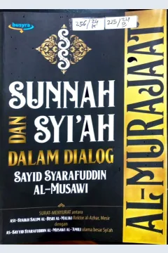 Cover Al-Muraja'at Sunnah & Syi'ah Dalam Dialog / Sayid Syarafuddin Musawi