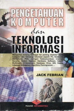 Cover Pengetahuan komputer dan teknologi informasi / Jack Febrian