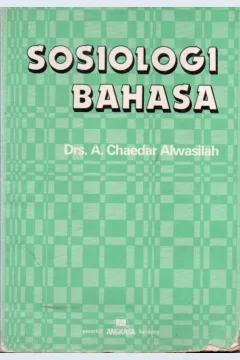 Cover Sosiologi bahasa / A. Chaedar Alwasilah