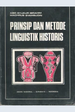 Cover Prinsip dan metode linguistik historis / Robert J. Jeffers, Lehiste; alih bahasa, Abd. Syukur Ibrahim, Machrus Syamsudin