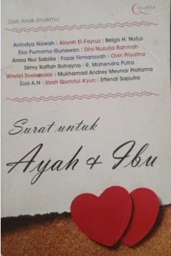 Cover Surat untuk ayah dan ibu / Anindya Niswah, dkk
