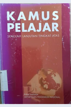 Cover Kamus pelajar Sekolah Lanjutan Tingkat Atas / CORMENTYNA SITANGGANG